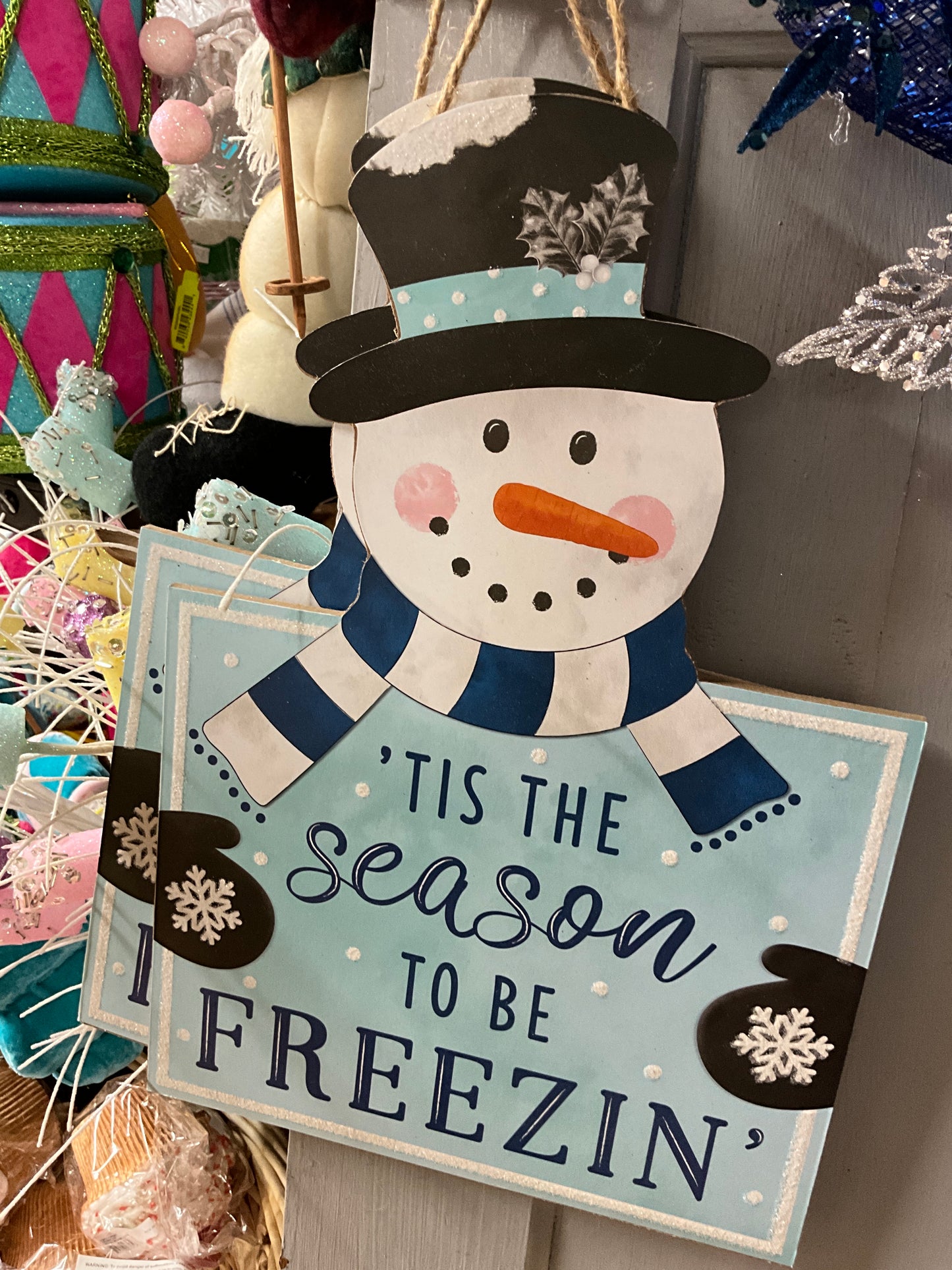 It’s The Season To Be Freezin Sign