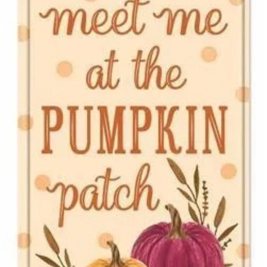 12"H Tin Meet Me At Pumpkin Patch Sign - CancreekDesigns