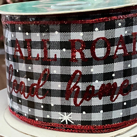 All roads lead home Christmas ribbon 2.5” - CancreekDesigns